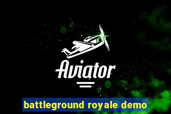 battleground royale demo